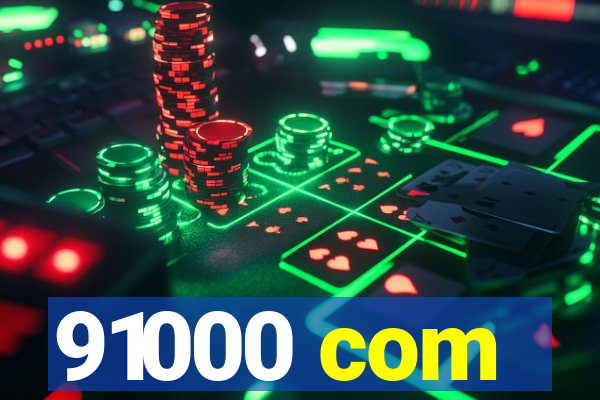 91000 com